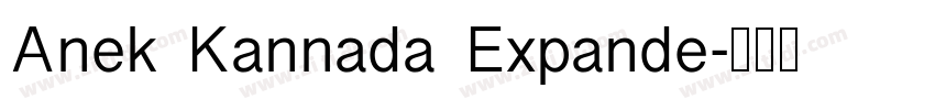 Anek Kannada Expande字体转换 Anek Kannada Expande字体转换